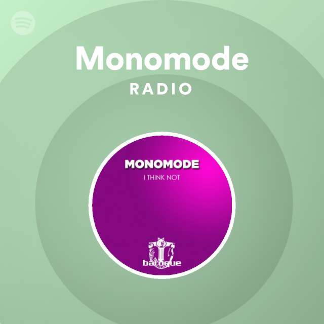 motor kast vaardigheid Monomode Radio on Spotify