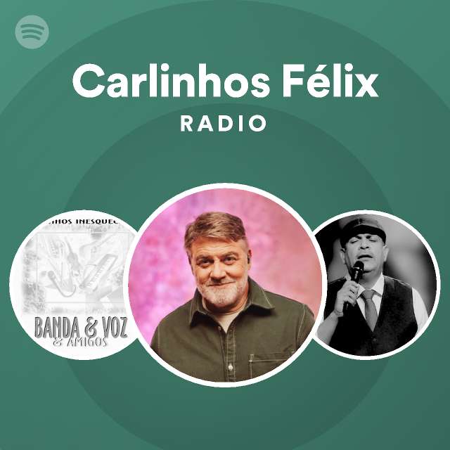 Carlinhos Felix - Infinitamente Mais: letras e músicas