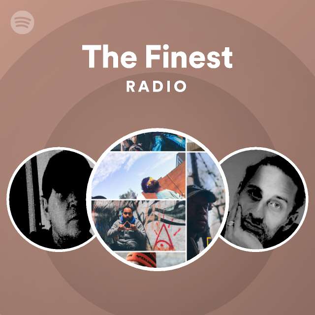 The Finest Radio - playlist by Spotify | Spotify