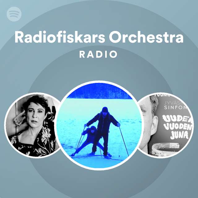 Radiofiskars Orchestra Radio - playlist by Spotify | Spotify