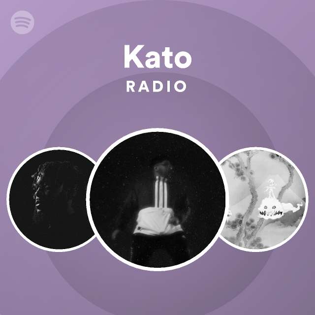 Kato Radio on Spotify