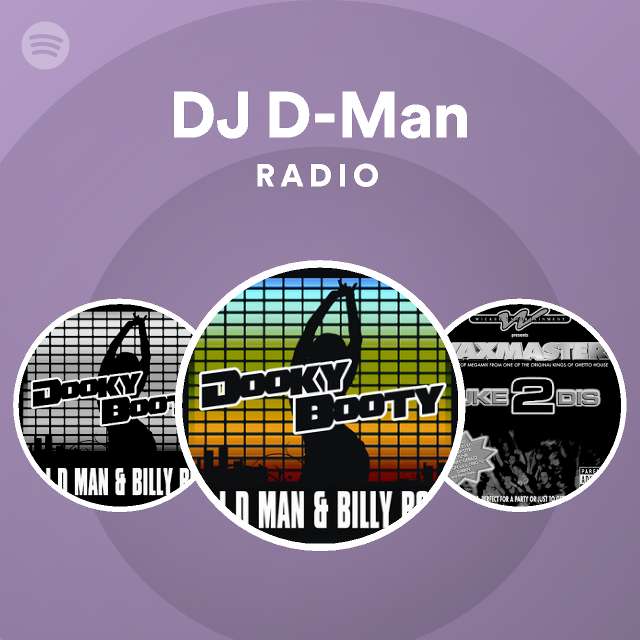 DJ D-Man | Spotify