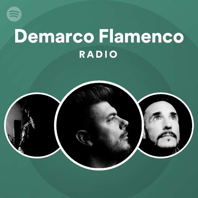 Demarco Flamenco - playlist by | Spotify