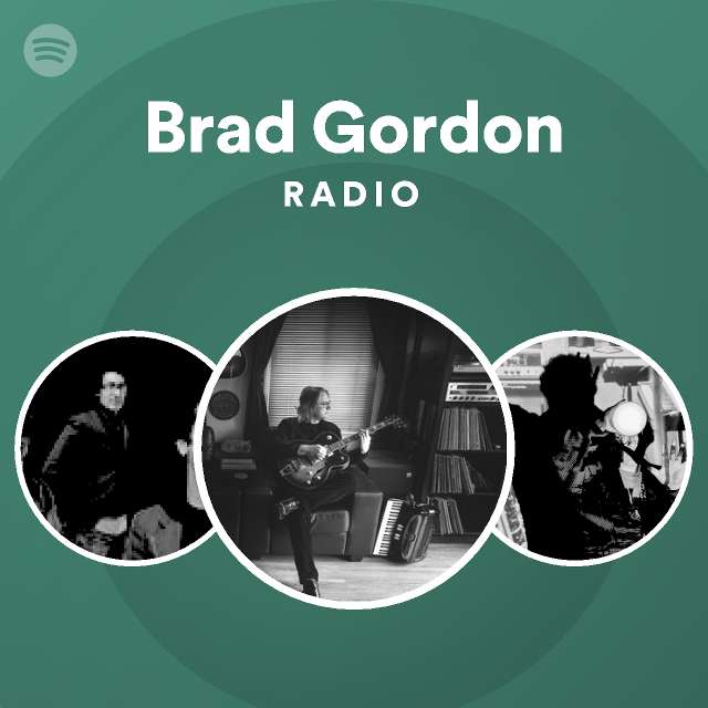 Brad Gordon Radio Spotify Playlist