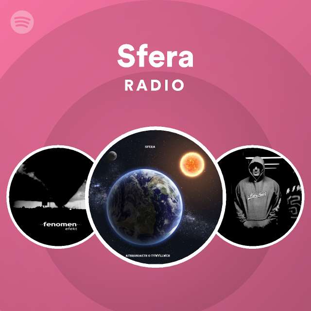 Sfera Radio - playlist by Spotify | Spotify