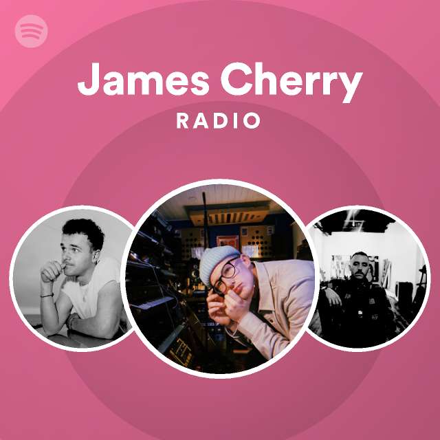 James Cherry Spotify 