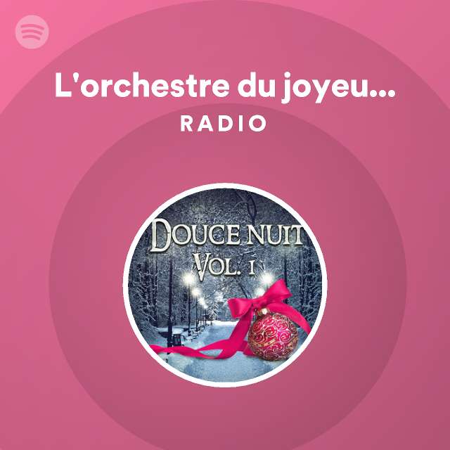 L orchestre du joyeux Noël Radio playlist by Spotify Spotify