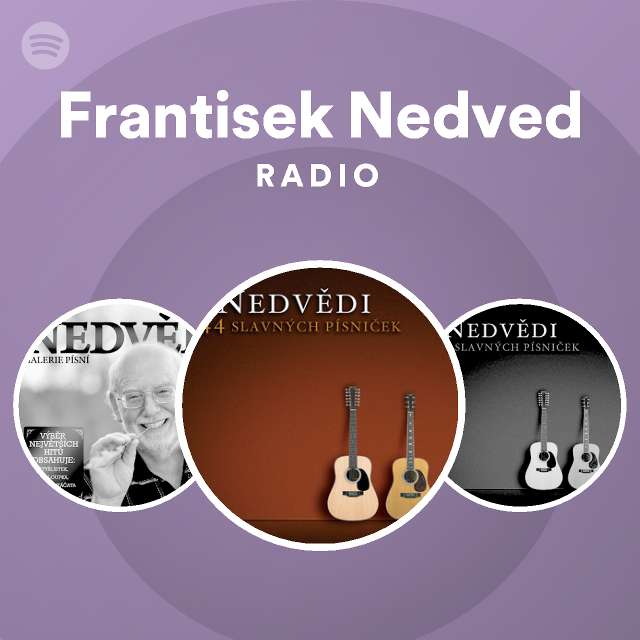 Frantisek Nedved Radio Spotify Playlist