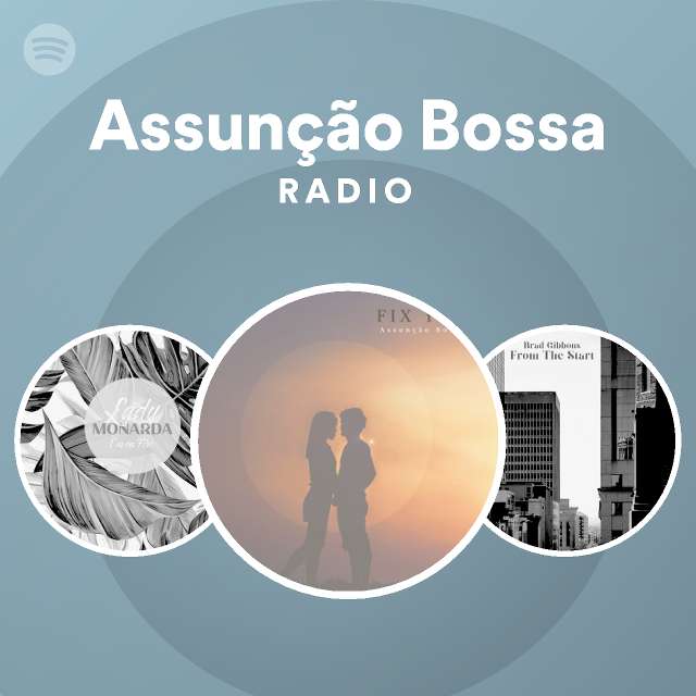 Assunção Bossa Radio on Spotify