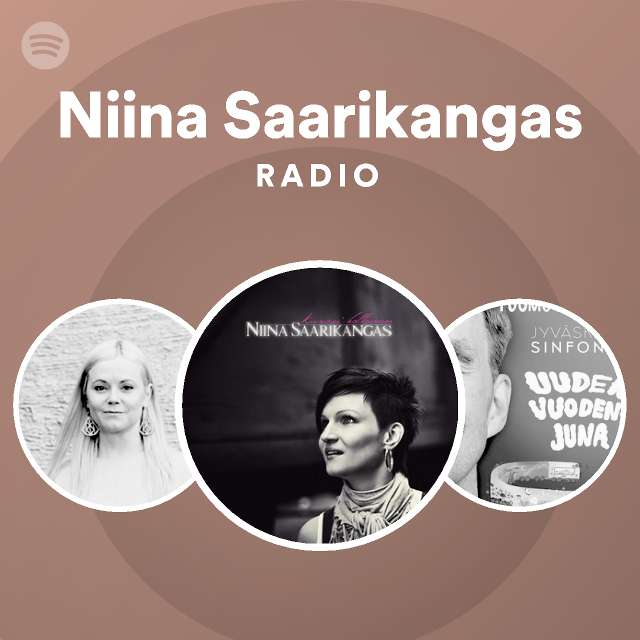 Niina Saarikangas Radio - playlist by Spotify | Spotify