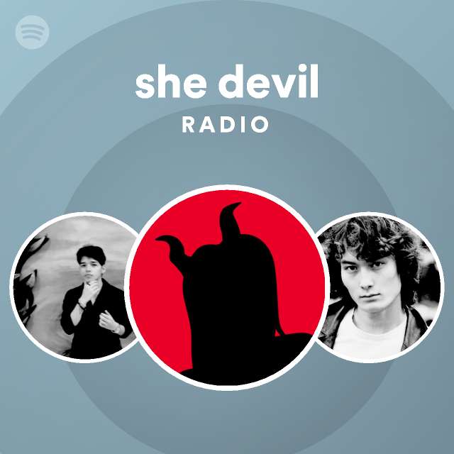 she devil Radio on Spotify