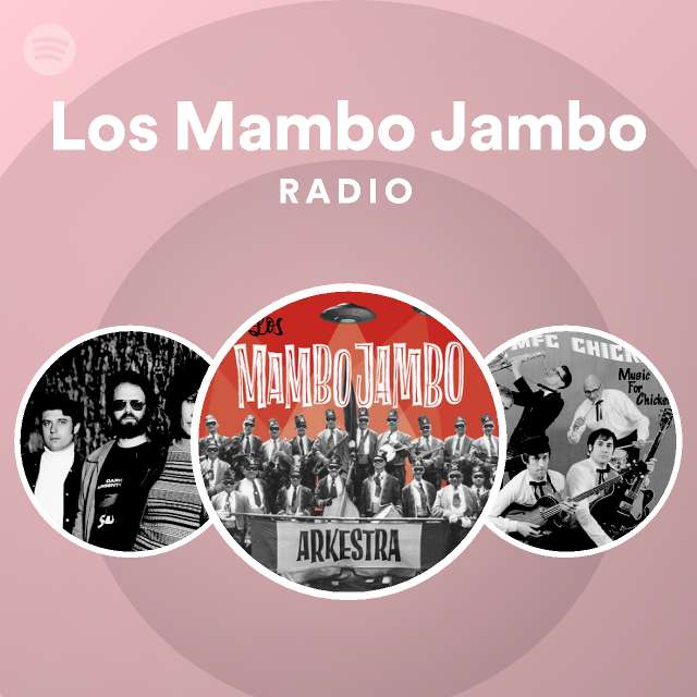 Los Mambo Jambo Radio - playlist by Spotify | Spotify