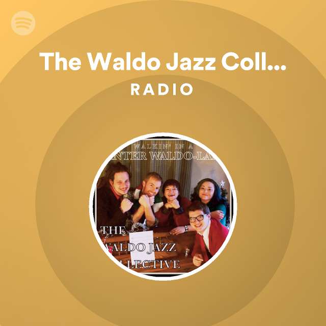 The Waldo Jazz Collective Radio - playlist by Spotify | Spotify