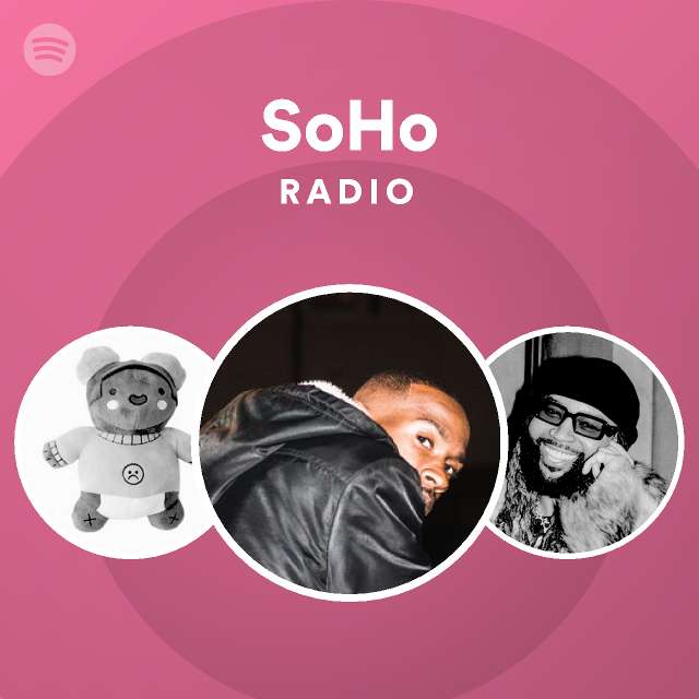 SoHo Radio - playlist by Spotify | Spotify