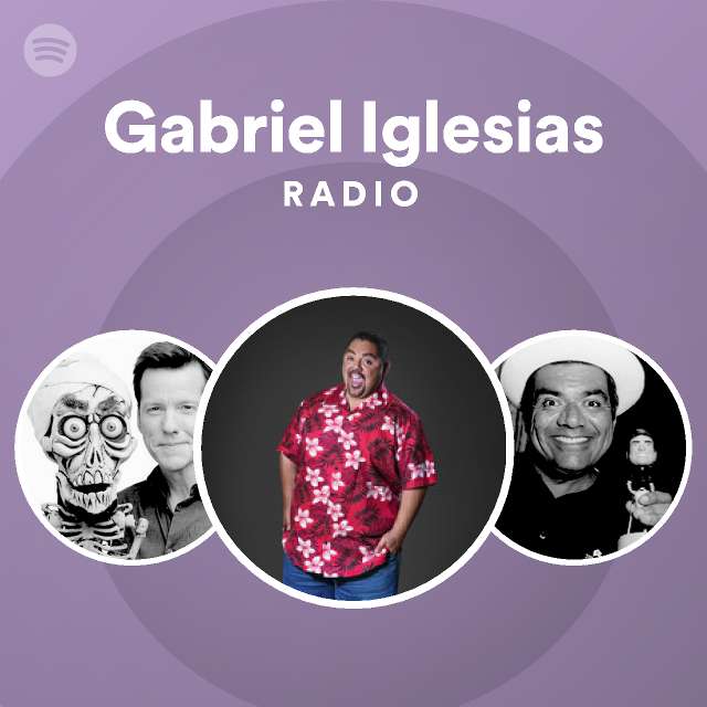 Gabriel Iglesias | Spotify