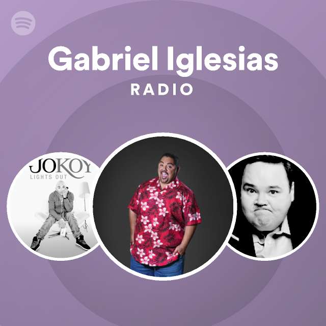 Gabriel Iglesias Spotify