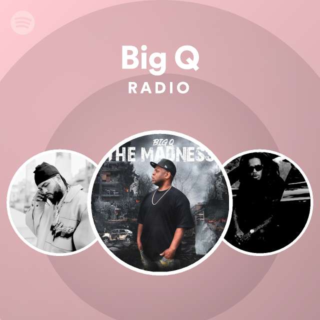 Big Q Radio Spotify Playlist