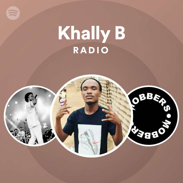 Khally B Radio - Playlist By Spotify | Spotify