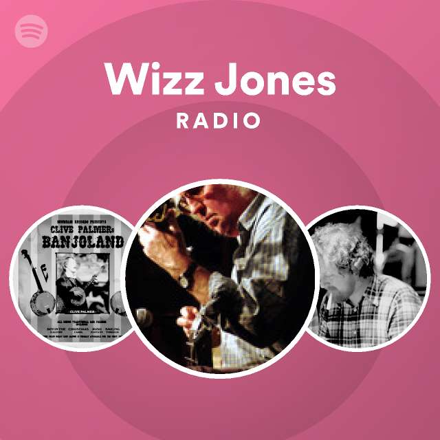 Wizz Jones | Spotify