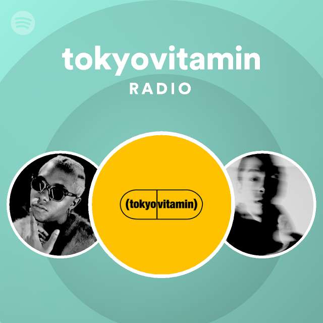 tokyovitamin | Spotify