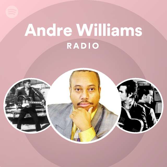 Andre Williams | Spotify