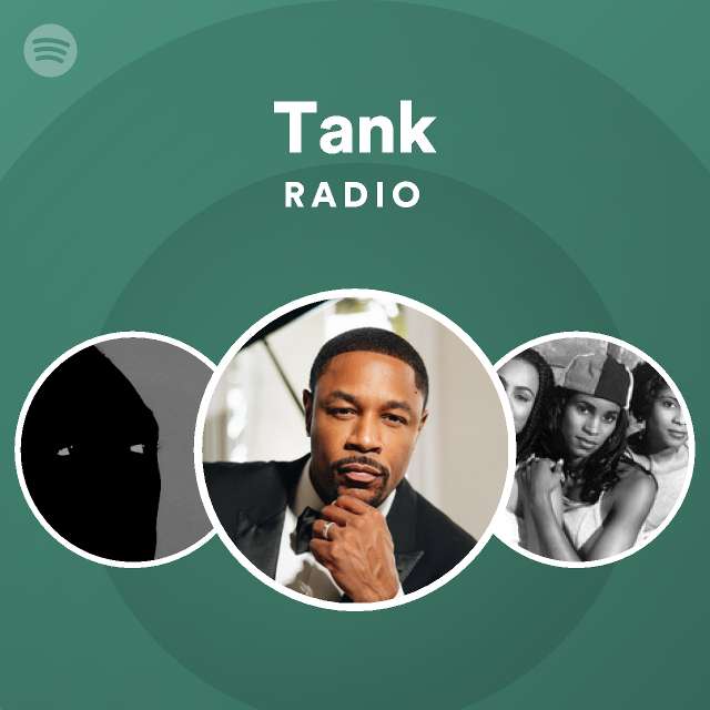 Tank Radio Spotify Playlist