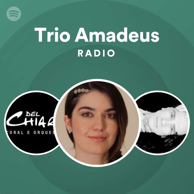 Trio Amadeus Radio - playlist by Spotify | Spotify