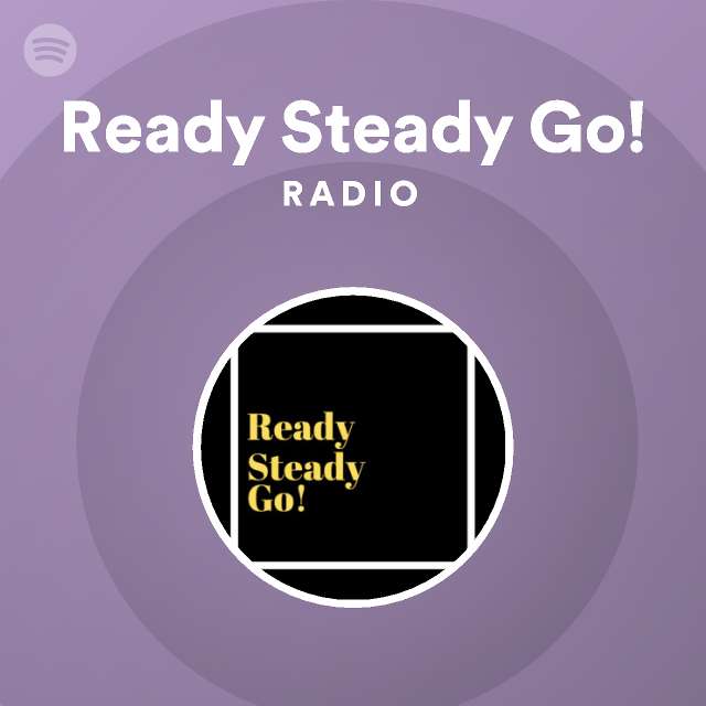 Ready Steady Go Spotify