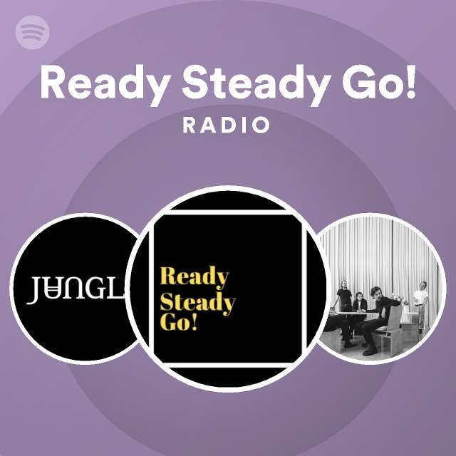 Ready Steady Go Spotify