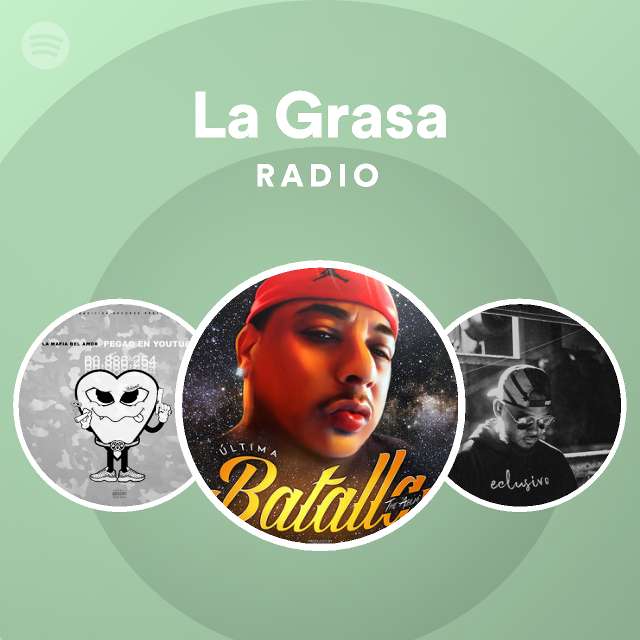 La Grasa Radio on Spotify