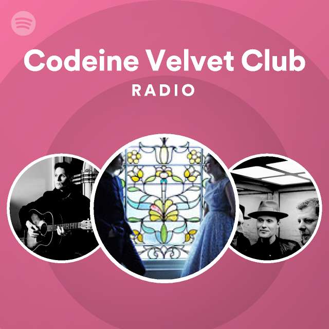 Codeine Velvet Club | Spotify