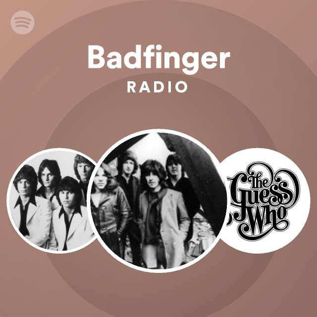 Badfinger Radio - playlist by Spotify | Spotify