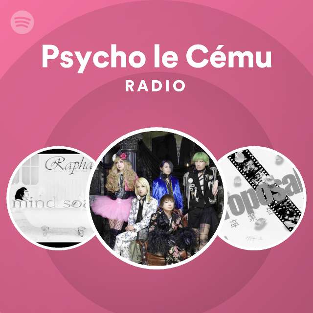Psycho le Cému Radio - playlist by Spotify | Spotify