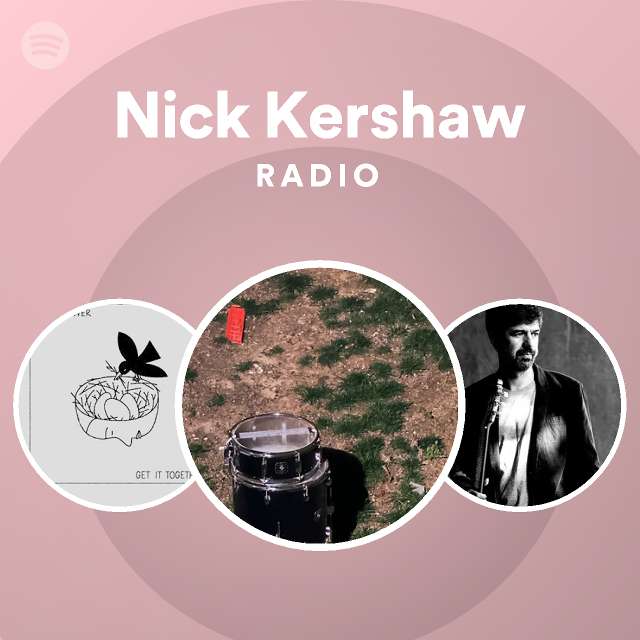 Nick Kershaw Radio | Spotify Playlist