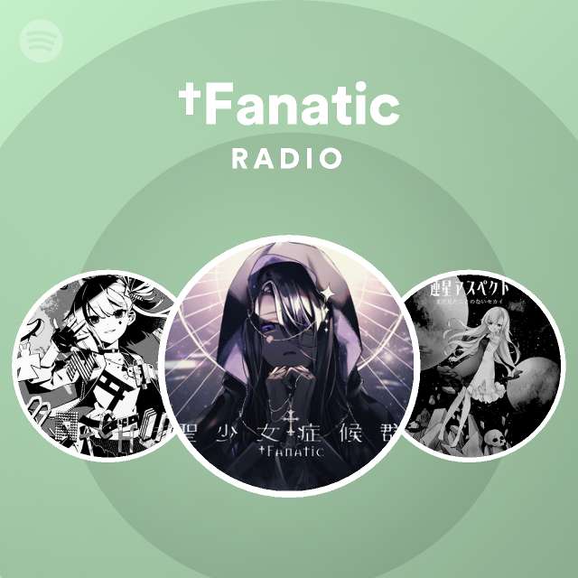 Fanatic Radio - playlist by Spotify | Spotify