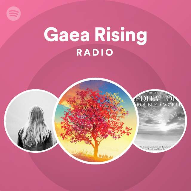 Gaea Rising Radio - playlist by Spotify | Spotify
