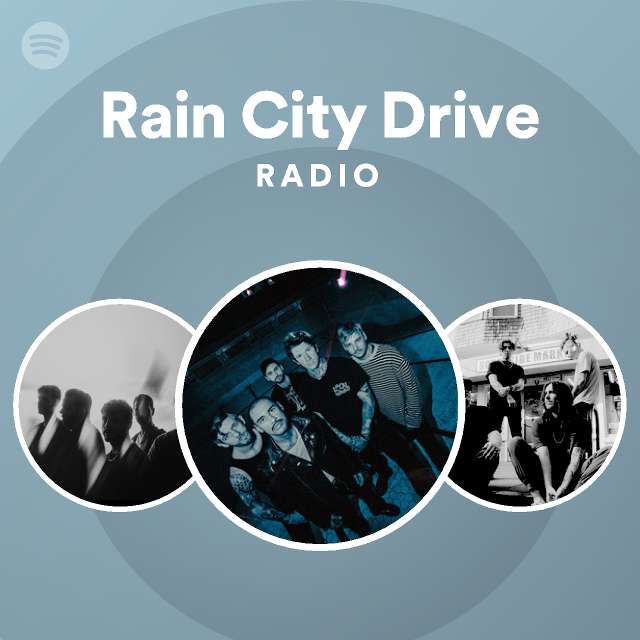 Rain City Drive Radio playlist by Spotify Spotify