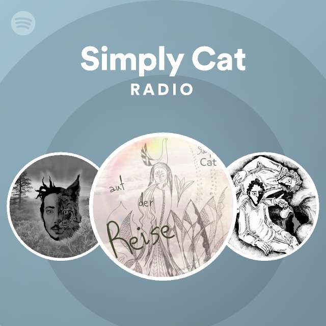 Simply Cat Radio - playlist by Spotify | Spotify