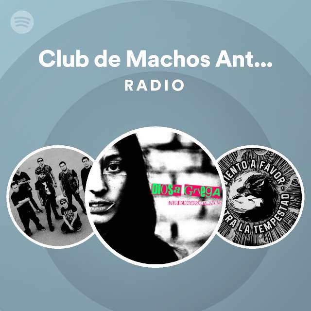 Club de Machos Antimujeres Radio - playlist by Spotify | Spotify