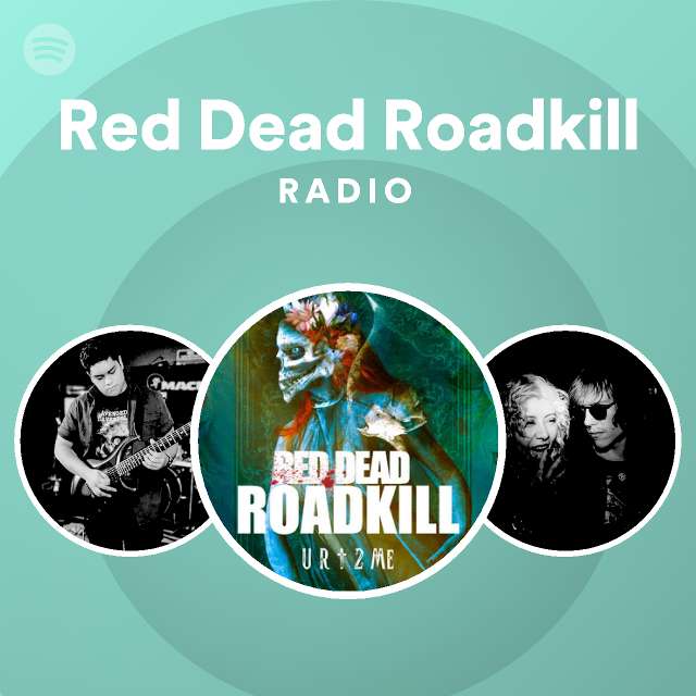 Red Dead Roadkill Radio - playlist by Spotify | Spotify