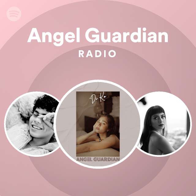 Angel Guardian Radio - playlist by Spotify | Spotify