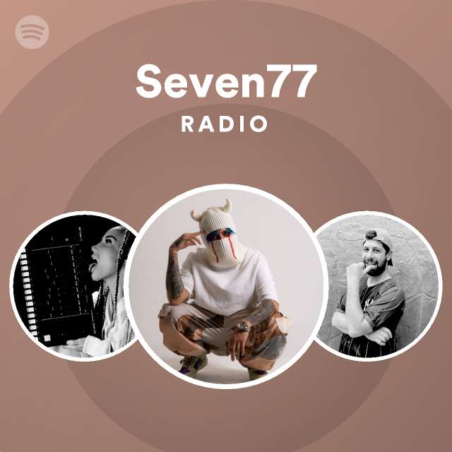 Seven77 Radio | Spotify Playlist