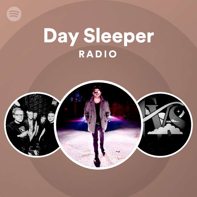 Day Sleeper Radio Spotify Playlist