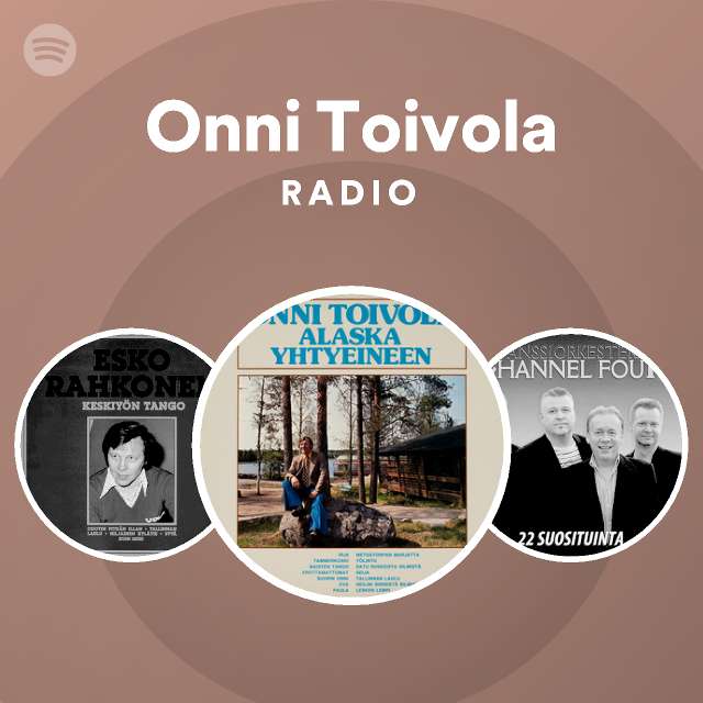 Onni Toivola Radio - playlist by Spotify | Spotify