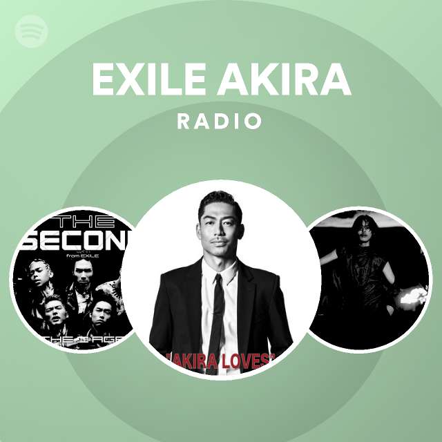 Exile Akira Radio Spotify Playlist