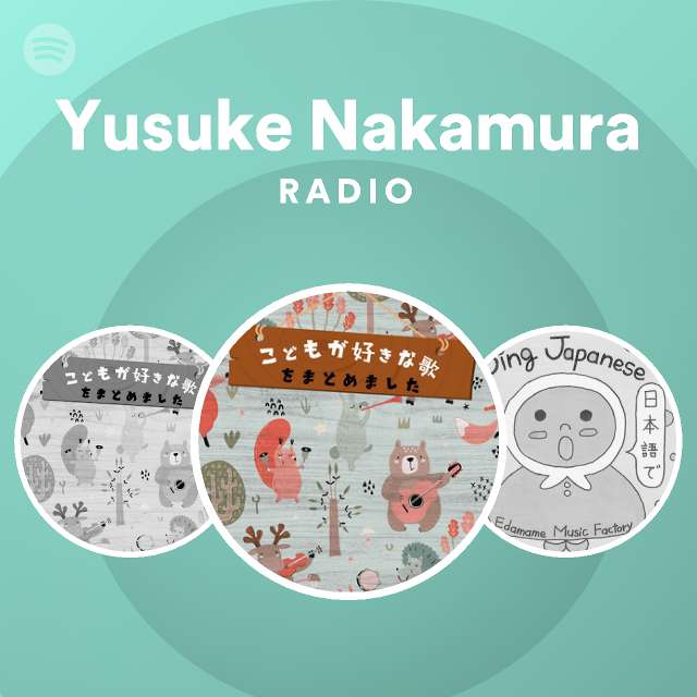 Yusuke Nakamura Radio Spotify Playlist