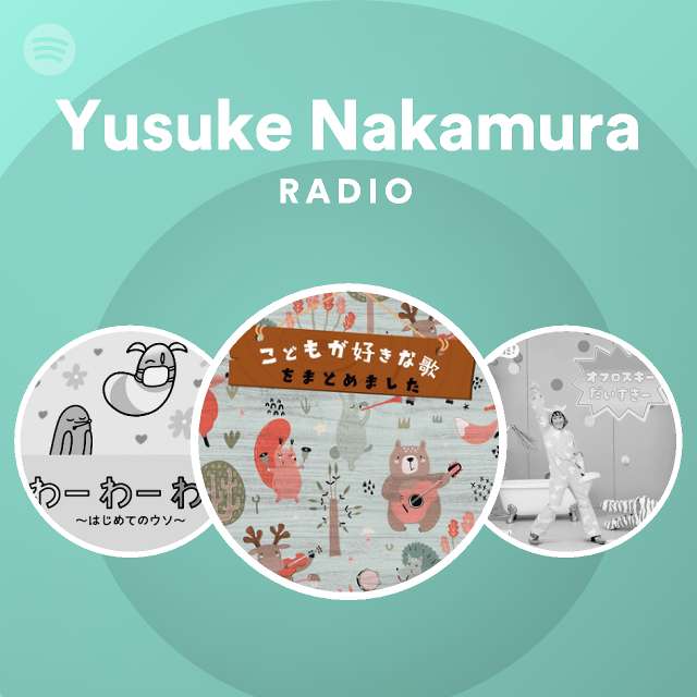 Yusuke Nakamura Radio Spotify Playlist