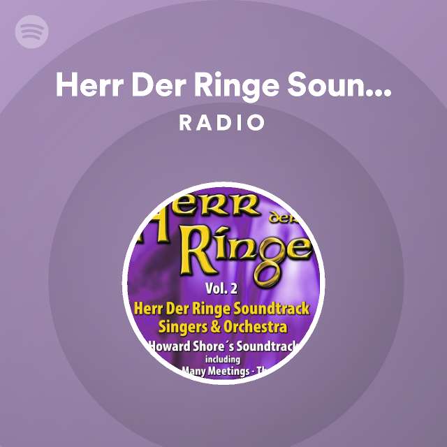 Herr Der Ringe Soundtrack Singer&Orchestra Songs, Albums and Playlists Spotify