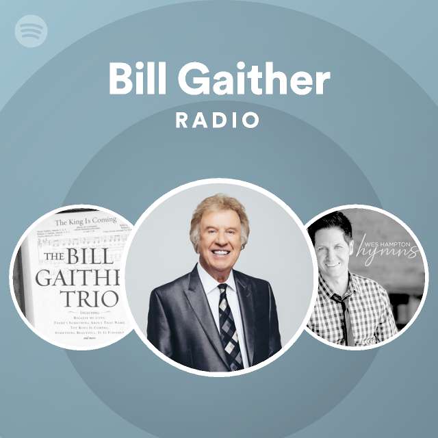 Bill Gaither | Spotify