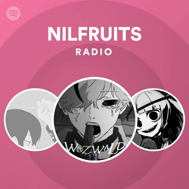 Nilfruits Radio Spotify Playlist